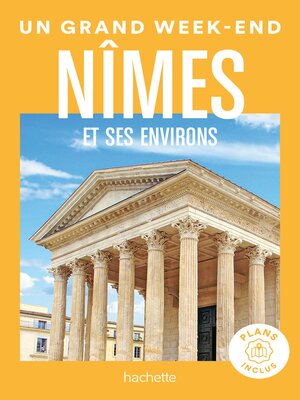 cover image of Nîmes et environs Guide Un Grand Week-end